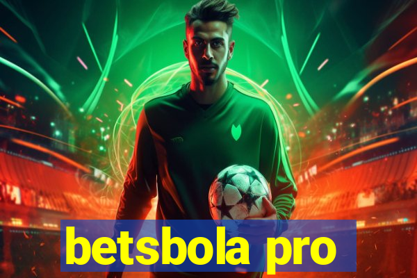 betsbola pro